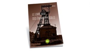 Lire la suite à propos de l’article Le livre noir des énergies fossiles