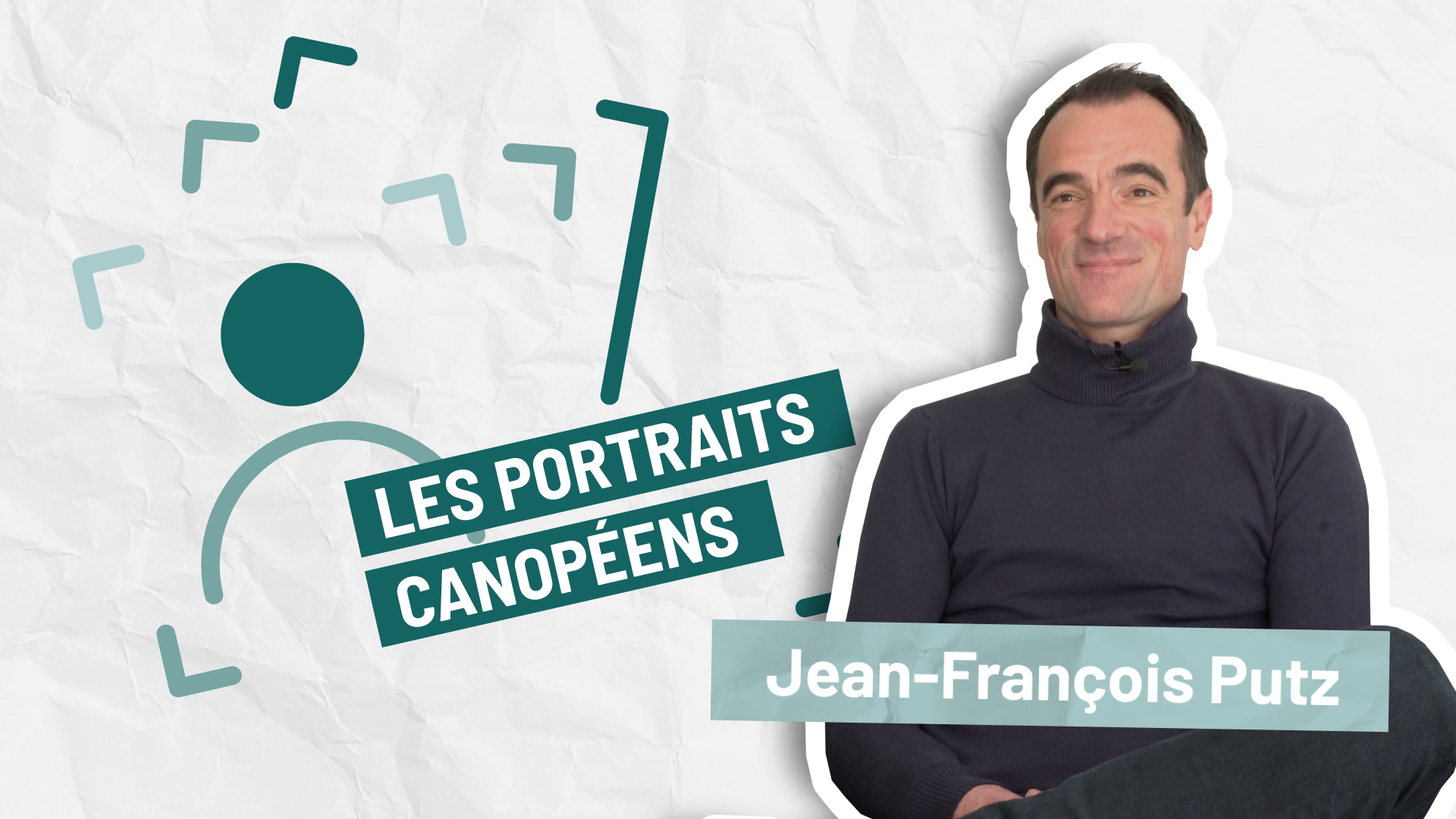 Portrait Canopéen : Jean-François PUTZ