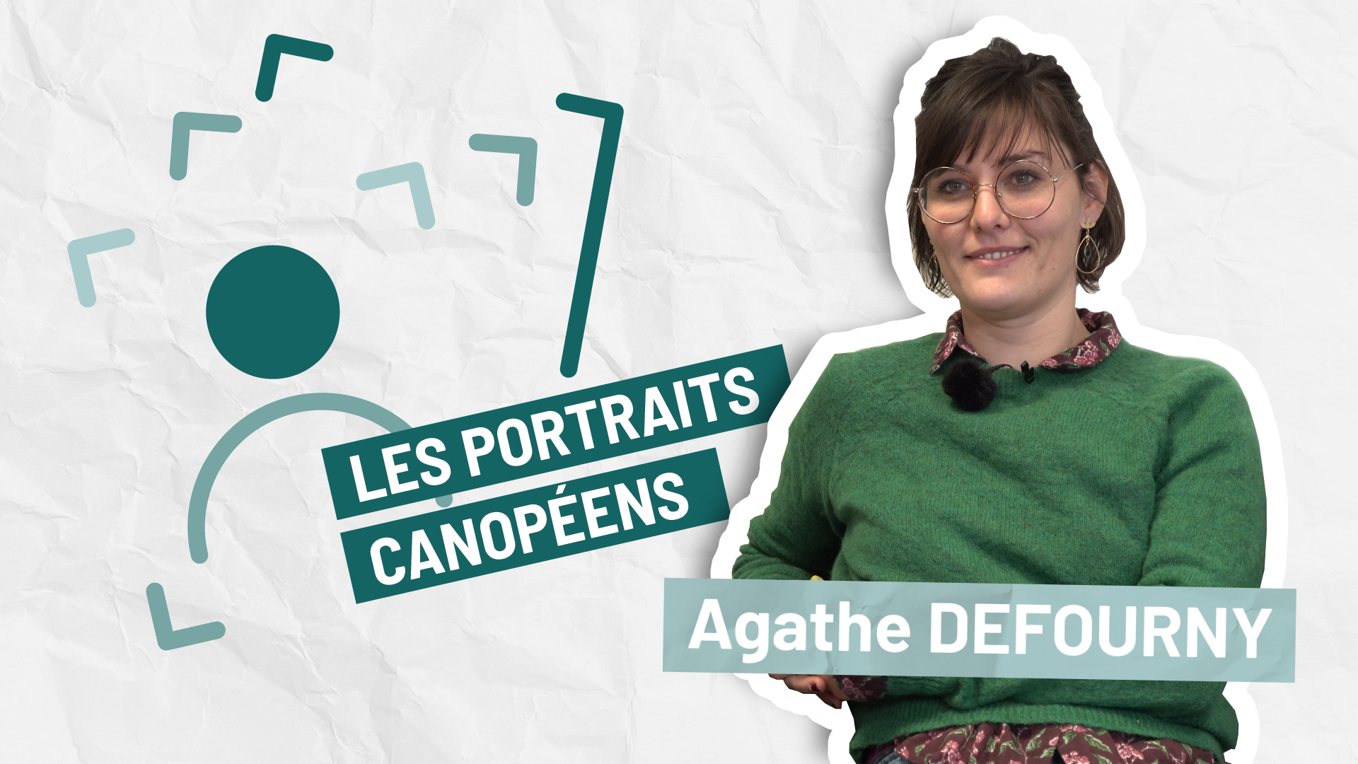 Portrait Canopéen : Agathe DEFOURNY
