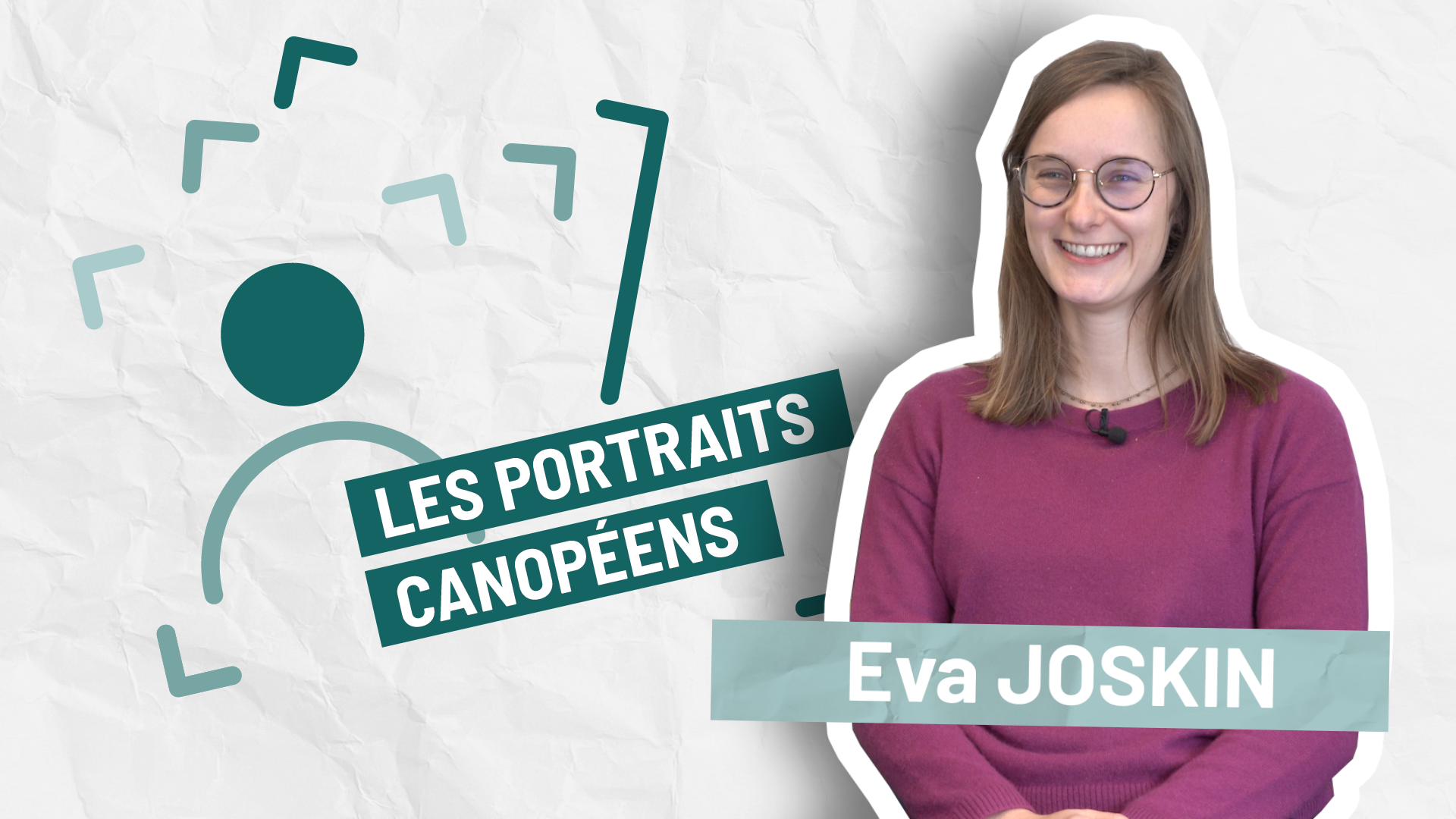 Portrait Canopéen : Eva JOSKIN