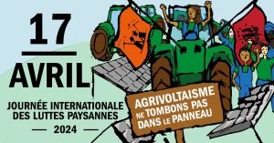 Lire la suite à propos de l’article Journée Internationale des luttes paysannes – Appel à la mobilisation