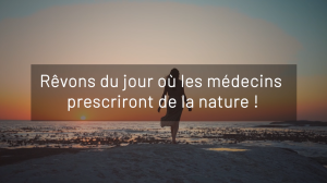 Lire la suite à propos de l’article Les Soins Verts, une solution innovante pour les patients en burn-out et/ou en dépression